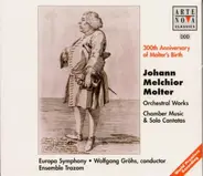 Johann Melchior Molter , Europa Symphony • Ensemble Trazom • Wolfgang Gröhs - Orchestral Works ; Chamber Music & Solo Cantatas