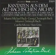 J.M. Bach / J.C. Bach / Capella Fidicinia / Hans Grüß - Kantaten Aus Dem Alt~Bachischen Archiv