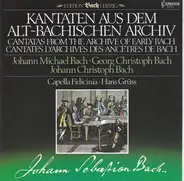 J.M. Bach / J.C. Bach / Capella Fidicinia / Hans Grüß - Kantaten Aus Dem Alt~Bachischen Archiv