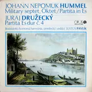 LP - Hummel / Družecký - Military Septet, Oktet / Partita In Es
