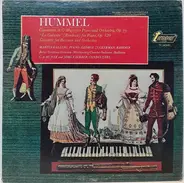 Hummel - Concertino In G Major For Piano And Orchestra, Op. 73 / "La Galante" (Rondeau) For Piano, Op. 120 /