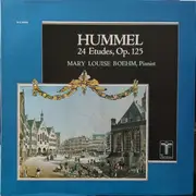 LP - Johann Nepomuk Hummel , Mary Louise Boehm - 24 Etudes, Op. 125