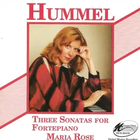 Johann Nepomuk Hummel - Three Sonatas for Fortepiano
