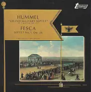 Johann Nepomuk Hummel - 'Grand Military Septet' In C Major, Op. 114 / Septet No. 1, Op. 26