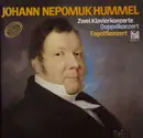 Double LP - Johann Nepomuk Hummel - Zwei Klavierkonzerte, Doppelkonzert, Fagottkonzert