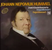 Double LP - Johann Nepomuk Hummel - Zwei Klavierkonzerte, Doppelkonzert, Fagottkonzert