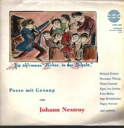 Johann Nestroy - Die Schlimmsten Buben In Der Schule