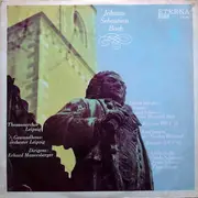 LP - Bach - Gleich Wie Der Regen Und Schnee Vom Himmel Fällt BWV 18 / Nun Komm, Der Heiden Heiland BWV 62
