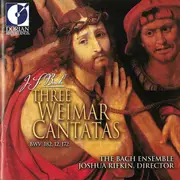 CD - Johann Sebastian Bach - The Bach Ensemble , Joshua Rifkin - Three Weimar Cantatas