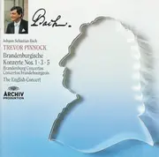 CD - Johann Sebastian Bach - The English Concert , Trevor Pinnock - Brandenburgische Konzerte Nos. 1 • 3 • 5