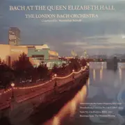 LP - Johann Sebastian Bach - The London Bach Orchestra Conducted By Martindale Sidwell - Bach At The Queen Elizabeth Hall
