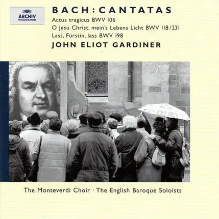 Bach - Cantatas: Actus Tragicus BWV 106 • O Jesu Christ, Mein's Lebens Licht BWV 118/231 • Lass, Fürstin,
