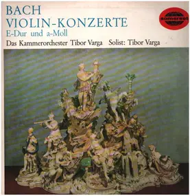 J. S. Bach - Violin-Konzerte E-Dur Und A-Moll