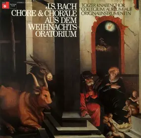 J. S. Bach - Chöre & Choräle Aus Dem Weihnachtsoratorium