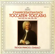 LP - Bach / Trevor Pinnock - Toccaten (BWV 913 • 911 • 914 • 915 • 916) - Gatefold