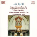 CD - Johann Sebastian Bach - Wolfgang Rübsam - Organ Chorales From The Leipzig Manuscript Vol. 1: BWV 651 - 658 / Toccata, Adagio And Fugue, BWV 564