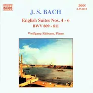 Bach / Wolfgang Rübsam - English Suites Nos. 4 - 6 BWV 809 - 811