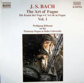 J. S. Bach - The Art Of Fugue, Vol. 1