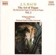 Johann Sebastian Bach - The Art Of Fugue, Vol. 2