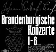 Johann Sebastian Bach - Württembergisches Kammerorchester , Jörg Faerber - Die Brandenburgischen Konzerte 1-6