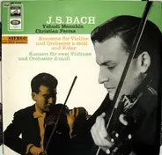 Bach - Konzerte Für Violine Und Orchester A-moll Und E-dur, Konzert Für Zwei Violinen Und Orchester D-moll