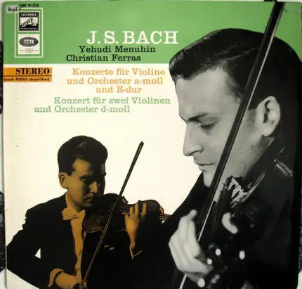 Bach (Menuhin / Ferras) - Konzerte Für Violine Und Orchester A-moll Und E-dur, Konzert Für Zwei Violinen Und Orchester D-moll