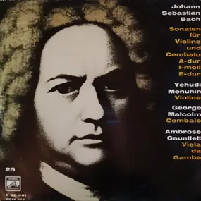 J. S. Bach - Sonaten Für Violine Und Cembalo A-dur, F-moll, E-dur