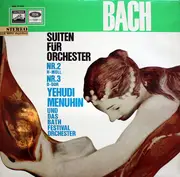 LP - Johann Sebastian Bach - Yehudi Menuhin und das Bath Festival Chamber Orchestra - Suiten Für Orchester Nr. 2 H-moll, Nr. 3 D-dur