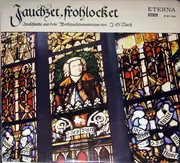 LP - Johann Sebastian Bach - Agnes Giebel , Marga Höffgen , Josef Traxel , Dietrich Fischer-Dieskau , Th - Jauchzet, Frohlocket / Ausschnitte Aus Dem Weihnachtsoratorium BWV 248