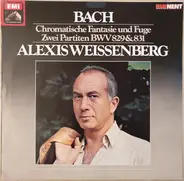 Johann Sebastian Bach - Alexis Weissenberg - Chromatische Fantasie Und Fuge, Zwei Partiten BWV 829 & 831