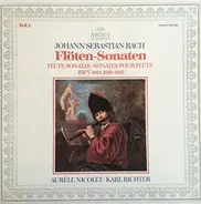 Johann Sebastian Bach - Aurèle Nicolet ∙ Karl Richter - Flöten-Sonaten = Flute Sonatas = Sonates Pour Flûte (BWV 1020, 1030-1032) Vol. 1