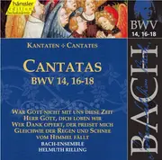 CD - Bach - Cantatas BWV 14, 16-18 (Wär Gott Nicht Mit Uns Diese Zeit / Herr Gott, Dich Loben Wir / Wer Dank Opfert, Der Preiset Mich / Gleichwie Der Regen Und Schnee Vom Himmel Fällt)