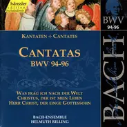 Johann Sebastian Bach - Bachcollegium Stuttgart , Helmuth Rilling - Cantatas BWV 94-96