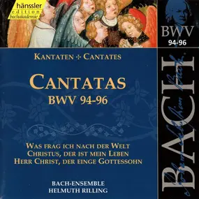 J. S. Bach - Cantatas BWV 94-96