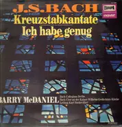 Bach - Kreuzstabkantate - Ich Habe Genug