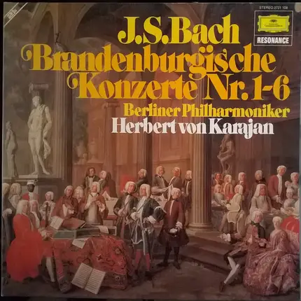 Johann Sebastian Bach - Berliner Philharmoniker , Herbert von Karajan - Brandenburgische Konzerte Nr.1-6