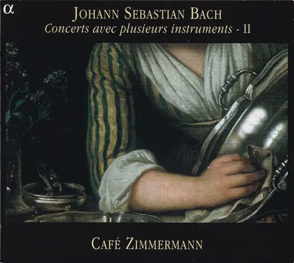 Bach / Café Zimmermann - Concerts Avec Plusieurs Instruments - II