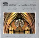 LP - Bach / Carl Weinrich - Toccata Und Fuge D-Moll / Toccata Und Fuge F-Dur / Praeludium Und Fuge D-Dur / Toccata, Adagio  Und Fuge C-Dur