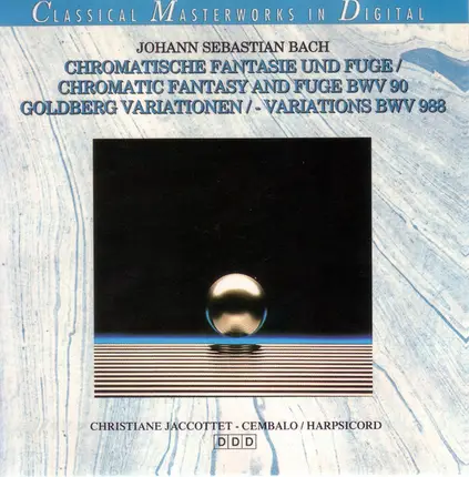 Bach - Christiane Jaccottet - Chromatische Fantasie Und Fuge / Chromatic Fantasy And Fuge BWV 90 / Goldberg Variationen / - Varia