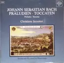 CD - Bach / Christiane Jaccottet - Präludien • Toccaten = Preludes • Toccatas