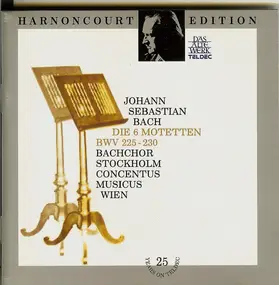 J. S. Bach - Die 6 Motetten BWV 225-230