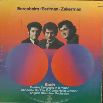 Johann Sebastian Bach - Daniel Barenboim / Itzhak Perlman / Pinchas Zukerman / English Chamber Orch - Double Concerto In D Minor, Violin Concerto No.2 In E, Violin Concerto In G Minor