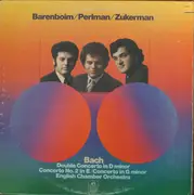 LP - Johann Sebastian Bach - Daniel Barenboim / Itzhak Perlman / Pinchas Zukerman / English Chamber Orch - Double Concerto In D Minor, Violin Concerto No.2 In E, Violin Concerto In G Minor
