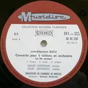 LP - J.S. Bach - David & Igor Oistrach , R. Barchai w/ Moscow Chamber Orchestra - Concert Pour Deux Violons Et Orchestre En Ré Mineur, Concerto Pour Violon Et Orchestre En Mi Majeur - Haute Fidelite
