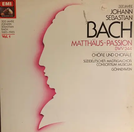 Bach - Matthäus~Passion BWV 244: Chöre und Choräle