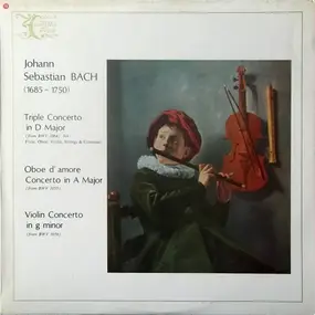 J. S. Bach - Bach Concerto Transcriptions - Triple Concerto In D Major, Oboe D'Amore Concerto In A, Violin Conce