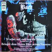 LP - Bach - Wachet Auf, Ruft Uns Die Stimme, Kantate BWV 140 / Bringet Dem Herrn Ehre Seines Namens, Kantate BWV 148