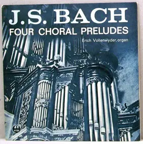 J. S. Bach - Four Choral Preludes