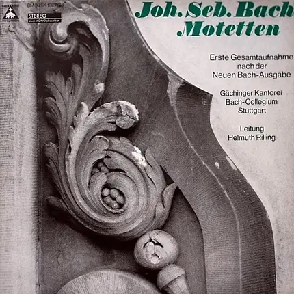 Johann Sebastian Bach - Gächinger Kantorei Stuttgart , Helmuth Rilling , Bachcollegium Stuttgart - Motetten - Erste Gesamtaufnahme Nach Der Neuen Bach - Ausgabe