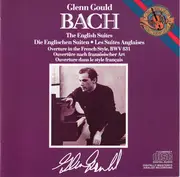 Double CD - Bach / Glenn Gould - The English Suites / Ouverture In The French Style, BWV 831